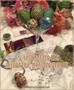 5 easy easter egg decorating ideas for adults by Little Gray Squirrel.
